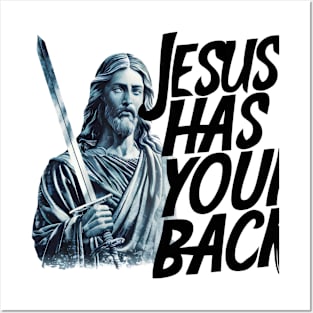 Jesus Christ Has Your Back Savior Christian Faith Posters and Art